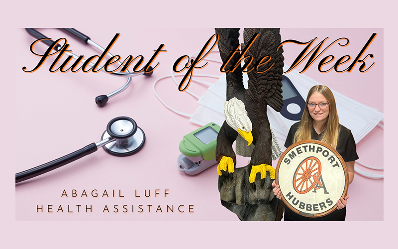 Seneca Highlands Career and Technical Center Student of the Week – Abagail Luff