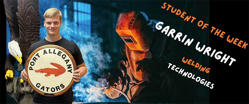 Student of the Week for Garrin Wright - Welding Technologies