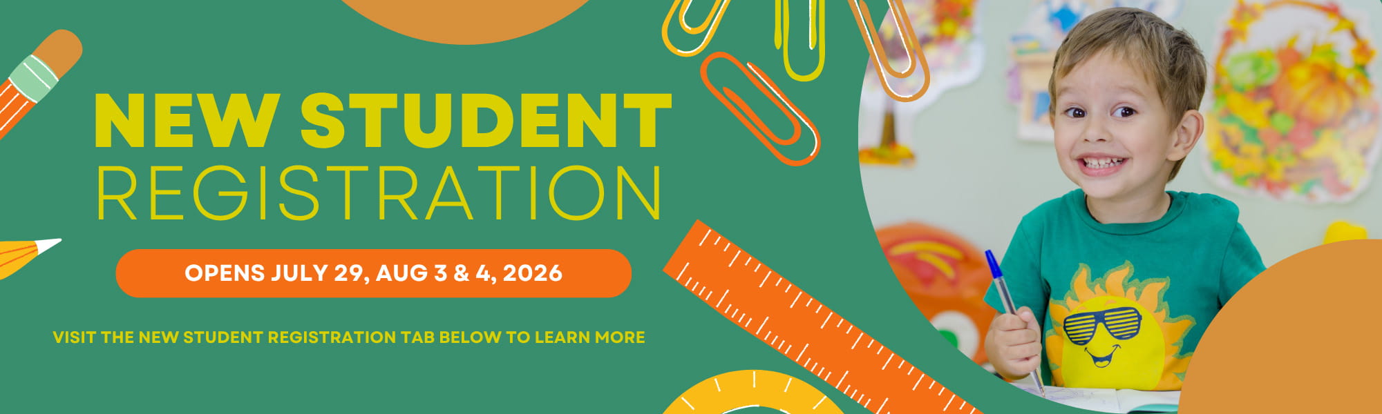 New Student Registration: Opens July 29, August 3 & 4, 2026. Visit the New Student Registration tab below to learn more.