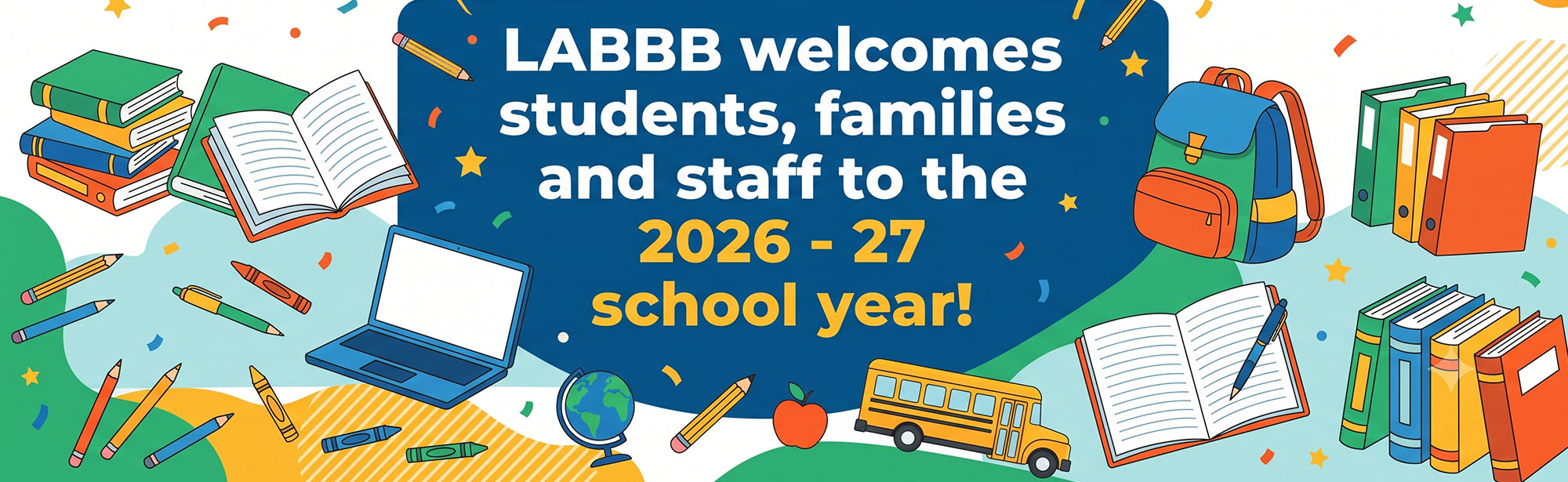 LABBB welcomes students, families, and staff to the 2026-2027 school year!